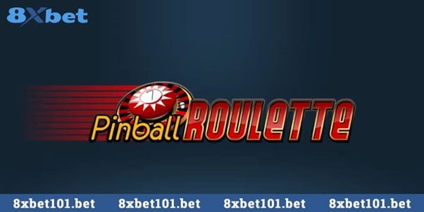 Trò chơi Pinball Roulette kết hợp giữa roulette truyền thống và pinball